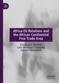 Africa-EU Relations and the African Continental Free Trade Area av Leon Mwamba Tshimpaka