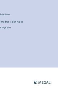 Freedom Talks No. II av Julia Seton