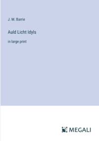 Auld Licht Idyls av J M Barrie