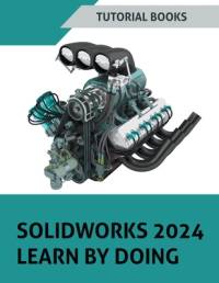 SOLIDWORKS 2024 Learn by doing av Tutorial Books