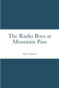 The Radio Boys at Mountain Pass av Allen Chapman