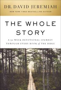 The Whole Story av David Jeremiah