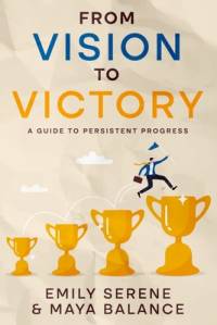 From Vision to Victory av Emily Serene