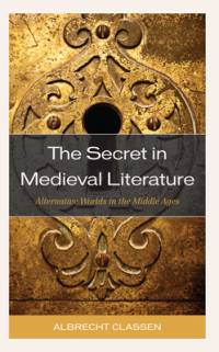 The Secret in Medieval Literature av Albrecht Classen