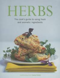 Herbs: The Cook's Guide to Using Fresh and Aromatic Ingredients av Jessica Houdret