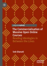 The Commercialisation of Massive Open Online Courses av Seb Dianati