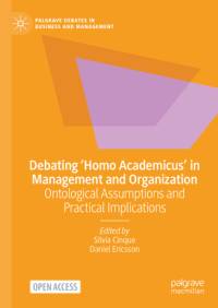 Debating 'Homo Academicus' in Management and Organization av Silvia Cinque