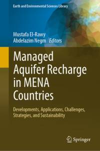 Managed Aquifer Recharge in Mena Countries av Mustafa El-Rawy