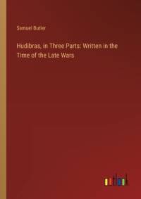 Hudibras, in Three Parts av Samuel Butler