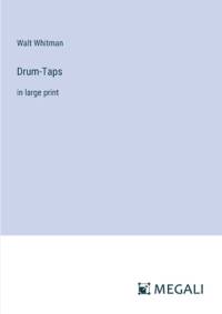 Drum-Taps av Walt Whitman