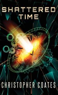 Shattered Time av Christopher Coates