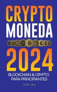 Criptomoneda 2024 av United Library