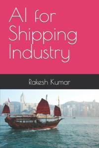AI for Shipping Industry av Rakesh Kumar