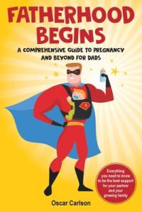 Fatherhood Begins av Kaylin Parker