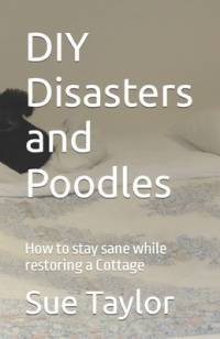 DIY Disasters and Poodles av Sue M Taylor