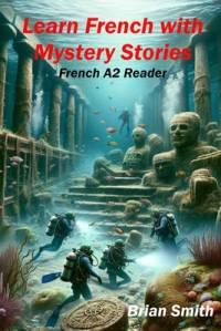 Learn French with Mystery Stories av Brian Smith