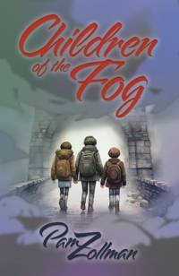 Children of the Fog av Pam Zollman