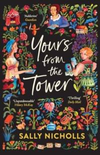 Yours From the Tower av Sally Nicholls