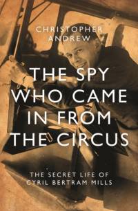The Spy Who Came in From the Circus av Christopher Andrew