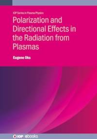 Polarization and Directional Effects in the Radiation from Plasmas av Eugene (Auburn University Oks
