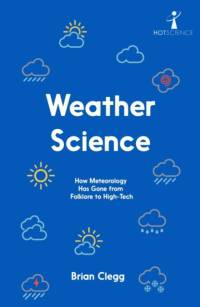 Weather Science av Brian Clegg