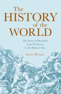 The History of the World av Alex Woolf
