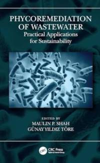 Phycoremediation of Wastewater av Maulin P Shah