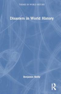 Disasters in World History av Benjamin Reilly