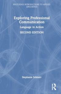Exploring Professional Communication av Stephanie Schnurr