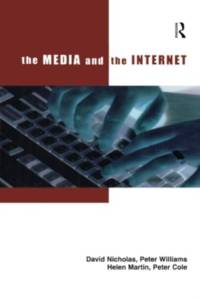 The Media and the Internet av Peter Cole