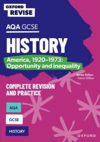 Oxford Revise: AQA GCSE History: America, 1920-1973: Opportunity and inequality Complete Revision and Practice av James Ball