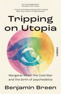 Tripping on Utopia av Benjamin Breen
