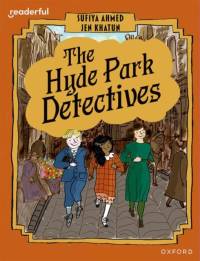 Readerful Books for Sharing: Year 6/Primary 7: The Hyde Park Detectives av Sufiya Ahmed