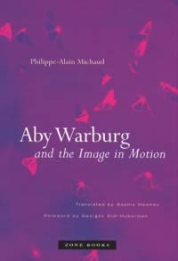 Aby Warburg and the Image in Motion av Philippe-Alain Michaud