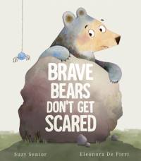 Brave Bears Don't Get Scared av Suzy Senior