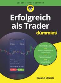 Erfolgreich als Trader fur Dummies av Roland Ullrich