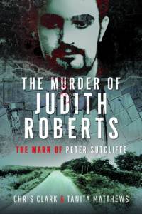 The Murder of Judith Roberts av Chris Clark