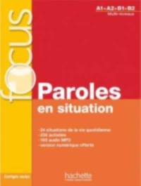 Focus: Paroles En Situations + CD Audio + Corriges + Parcours Digital: Focus: Paroles En Situations + CD Audio + Parcours Digital av Elisabeth Guimbretiere