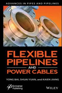 Flexible Pipelines and Power Cables av Yong Bai