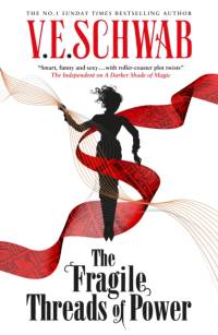 The Fragile Threads of Power av V.E. Schwab