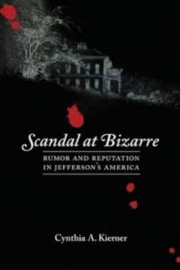 Scandal at Bizarre av Cynthia A. Kierner