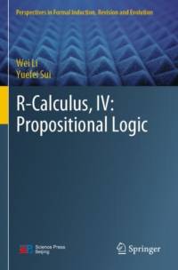 R-Calculus, IV: Propositional Logic av Wei Li