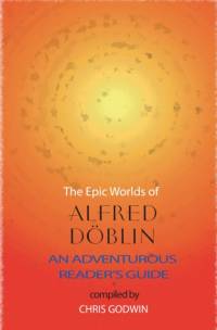 The The Epic Worlds of Alfred Doblin av Alfred Doblin