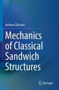 Mechanics of Classical Sandwich Structures av Andreas Ochsner