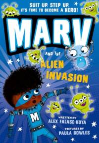 Marv and the Alien Invasion av Alex Falase-Koya