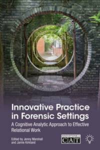 Innovative Practice in Forensic Settings av Jenny Marshall