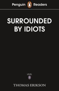 Penguin Readers Level 7: Surrounded by Idiots (ELT Graded Reader) av Thomas Erikson