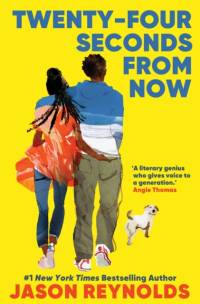 Twenty-Four Seconds From Now av Jason Reynolds