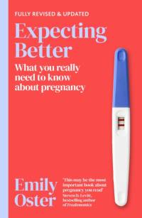 Expecting Better av Emily Oster