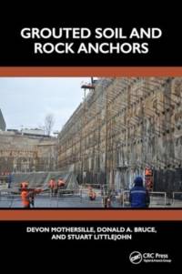Grouted Soil and Rock Anchors av Devon (Consulting Engineer Mothersille